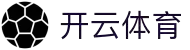 开云集团（中国）官方 - KAIYUNCASINOWORLD综合体育门户
